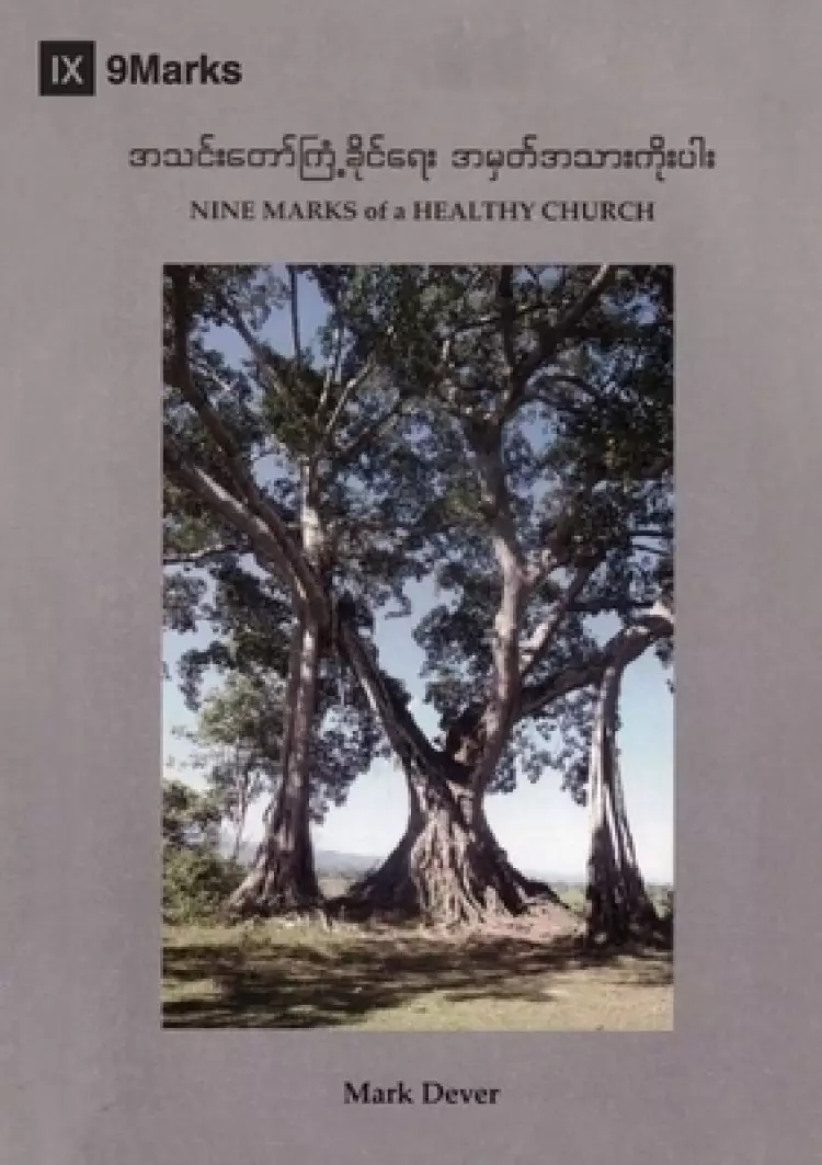 Nine Marks Of A Healthy Church (burmese)