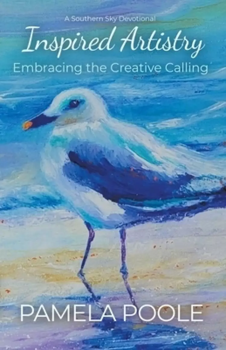 Inspired Artistry - Embracing the Creative Calling