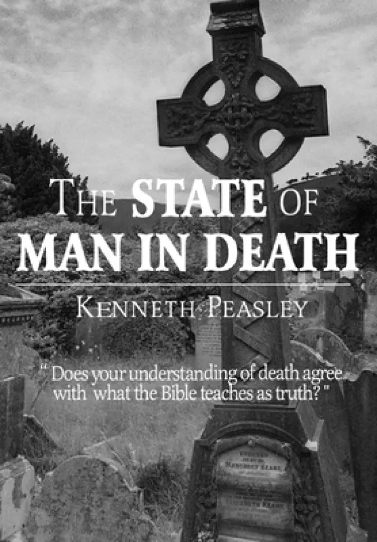 The State of Man in Death