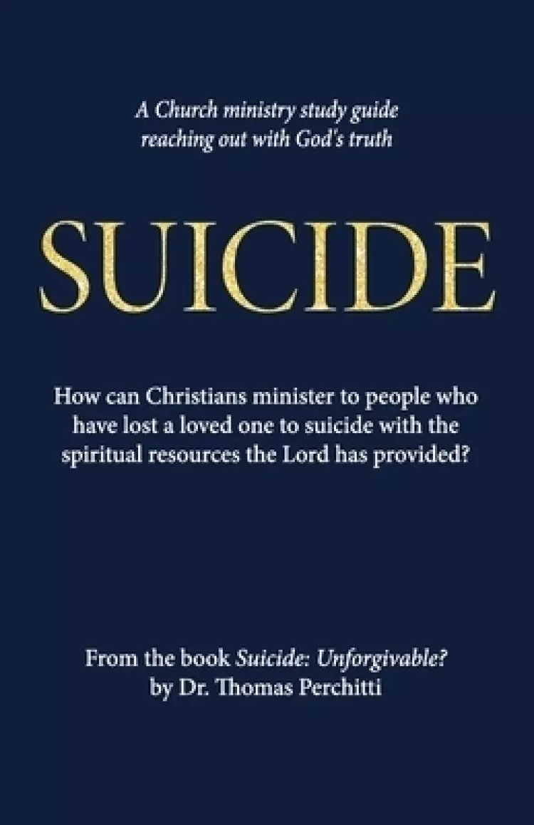 Suicide: Unforgivable? Study Guide