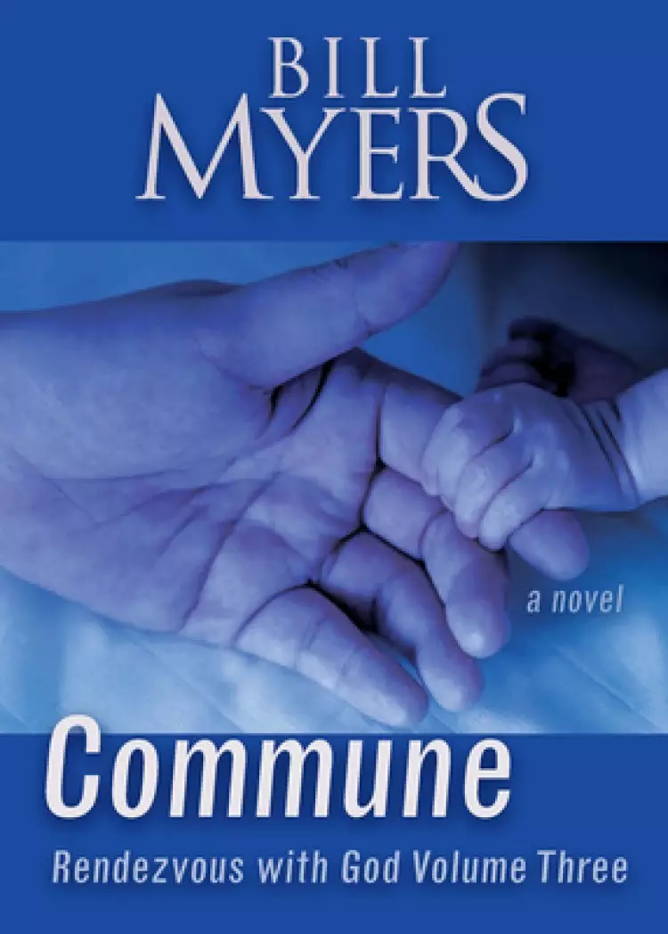 Commune: Rendezvous with God Volume 3
