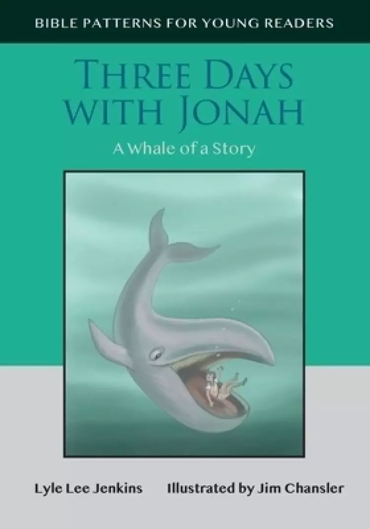 Three Days with Jonah: A Whale of a Story