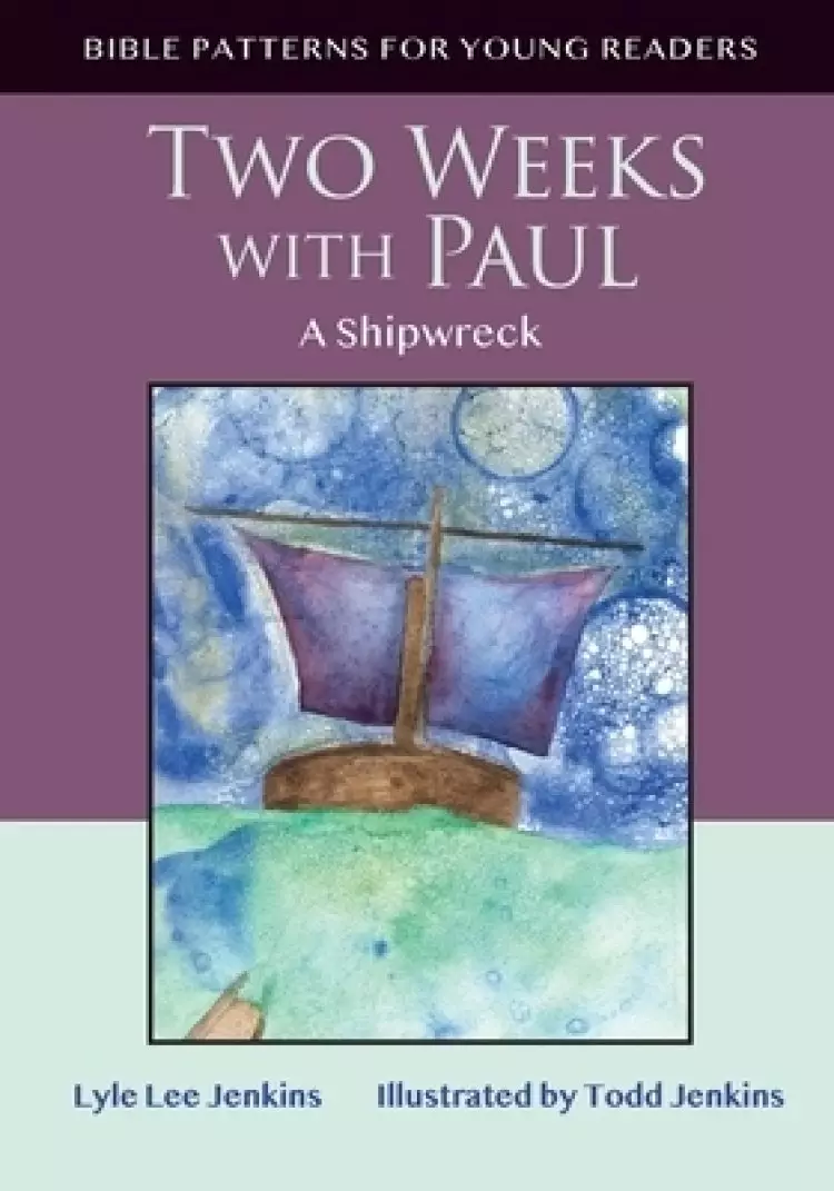 Two Weeks with Paul: A Shipwreck