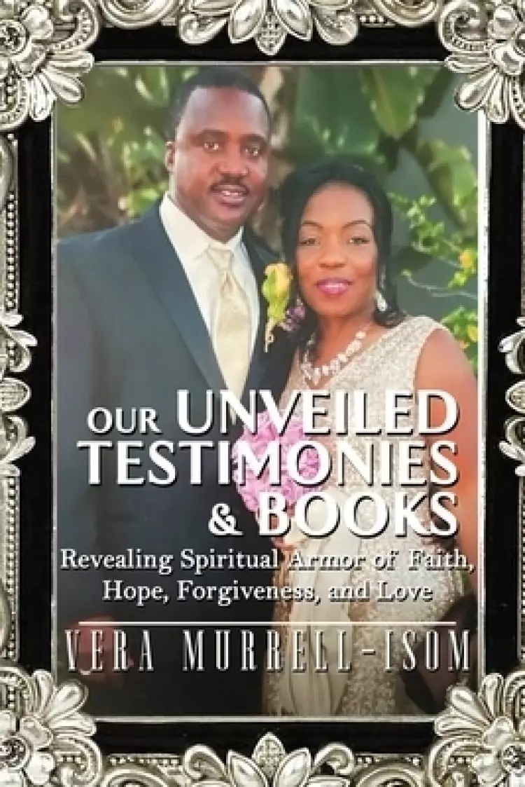Our Unveiled Testimonies & Books