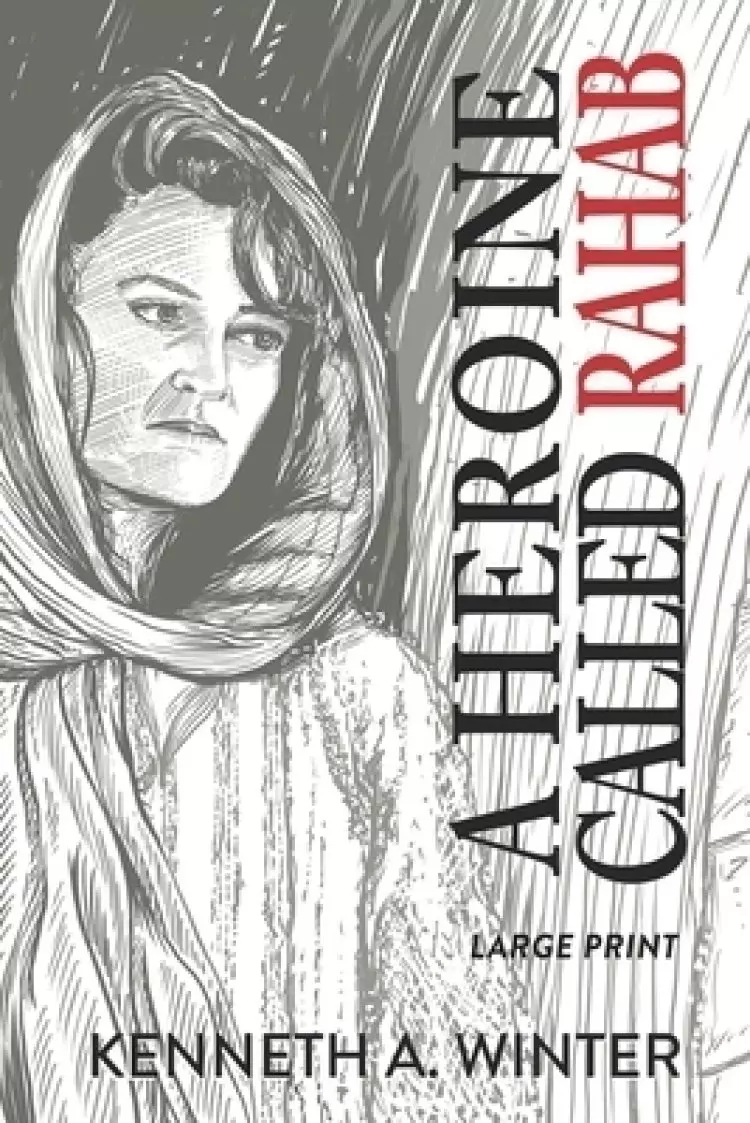 A Heroine Called Rahab (Large Print Edition)