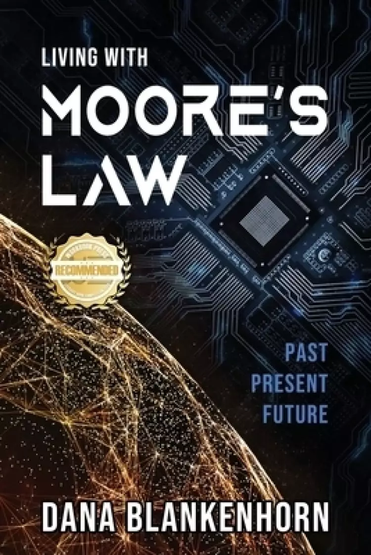 Living with Moore's Law