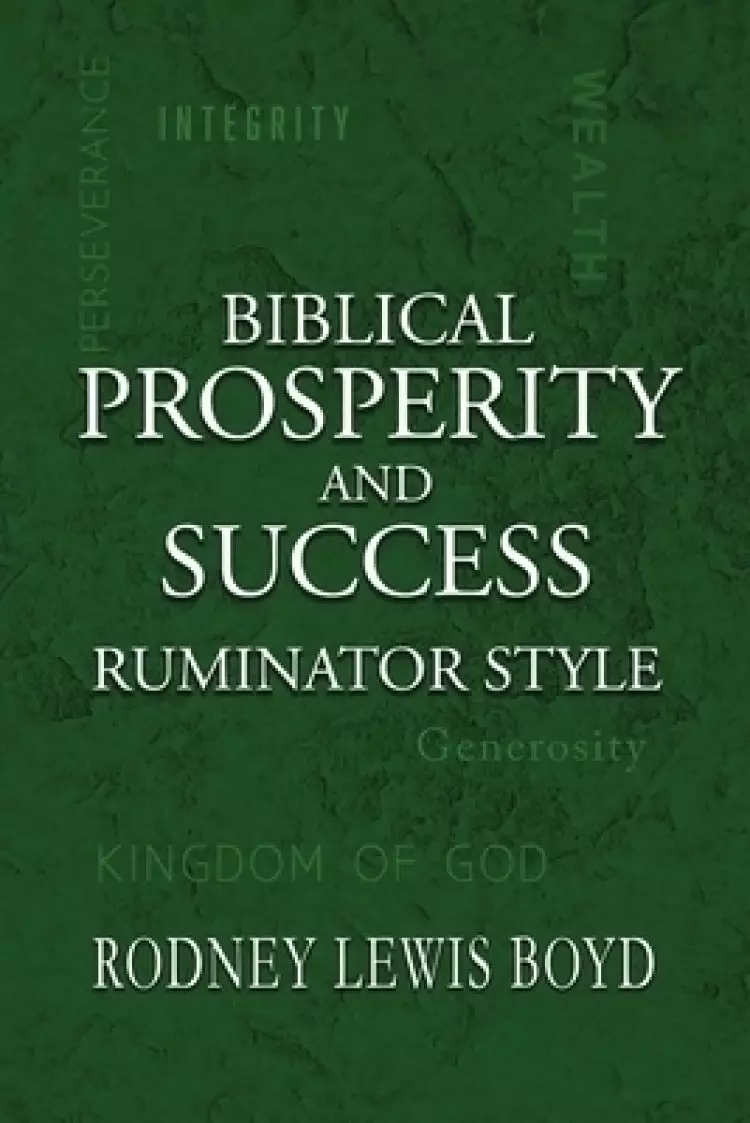 Biblical Prosperity and Success: Ruminator Style