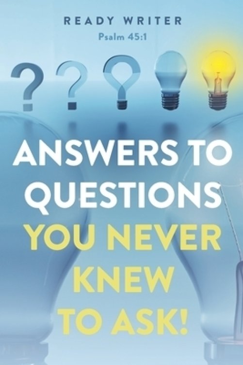 Answers to Questions You Never Knew to Ask