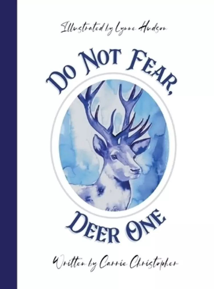 Do Not Fear, Deer One: Large Hardcover