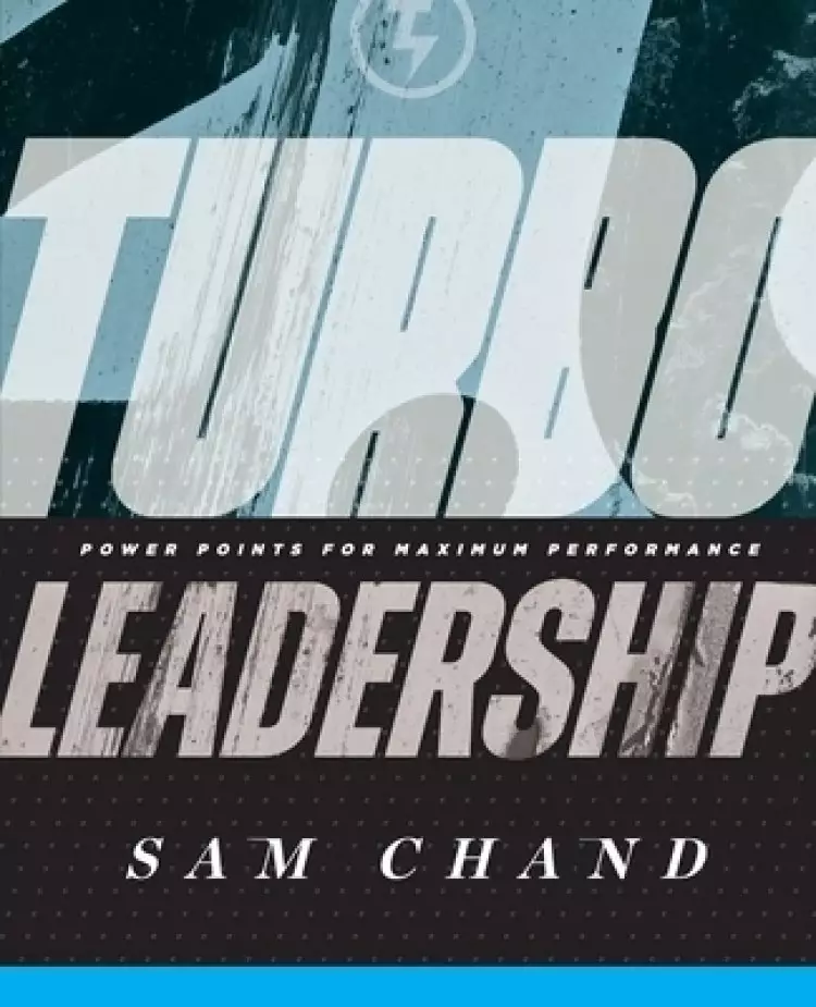 Turbo Leadership: Power Points for Maximum Performance