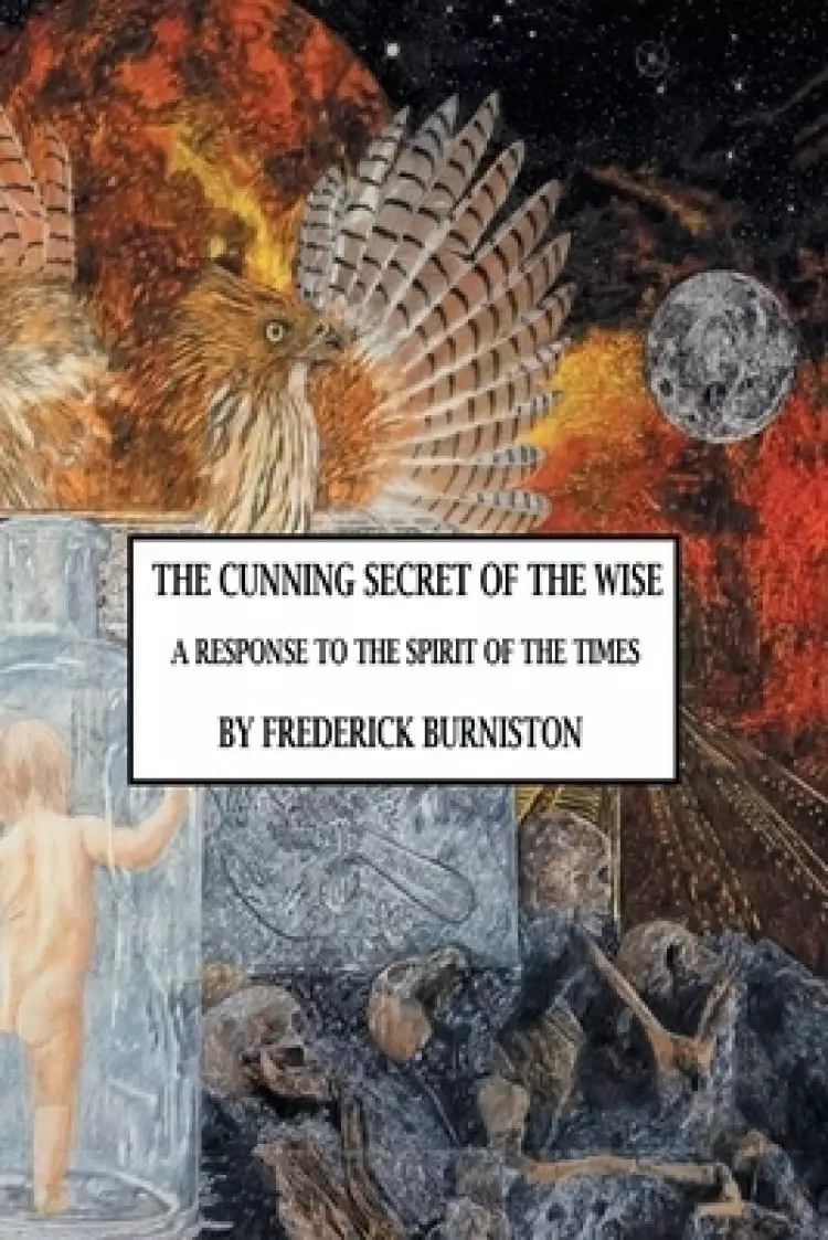 The Cunning Secret of the Wise: A Response to the Spirit of the Times