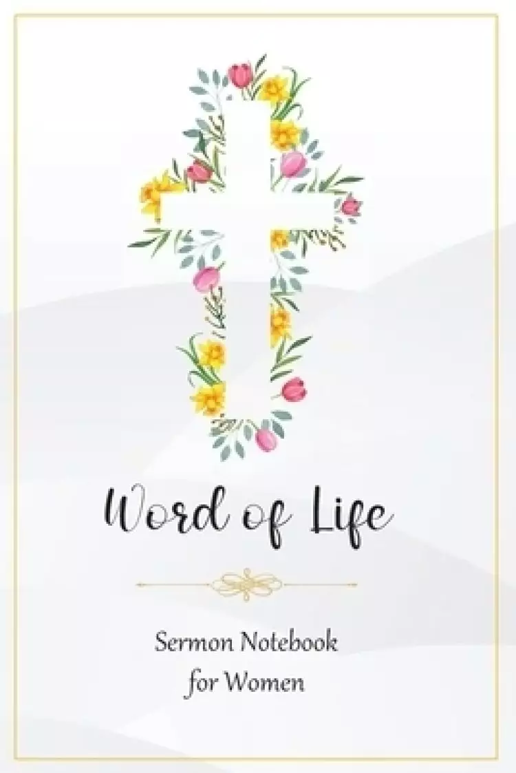 Word of Life: Sermon Notebook for Women