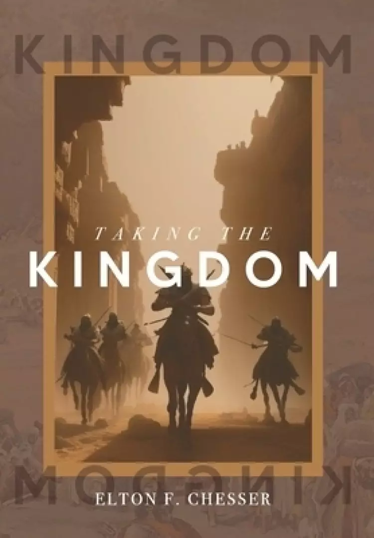 Taking The Kingdom
