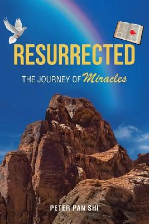 Resurrected: The Journey of Miracles