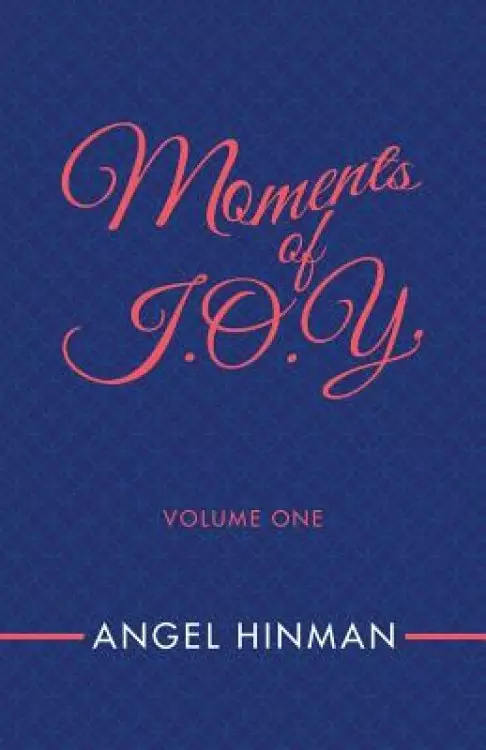 Moments of J.O.Y.