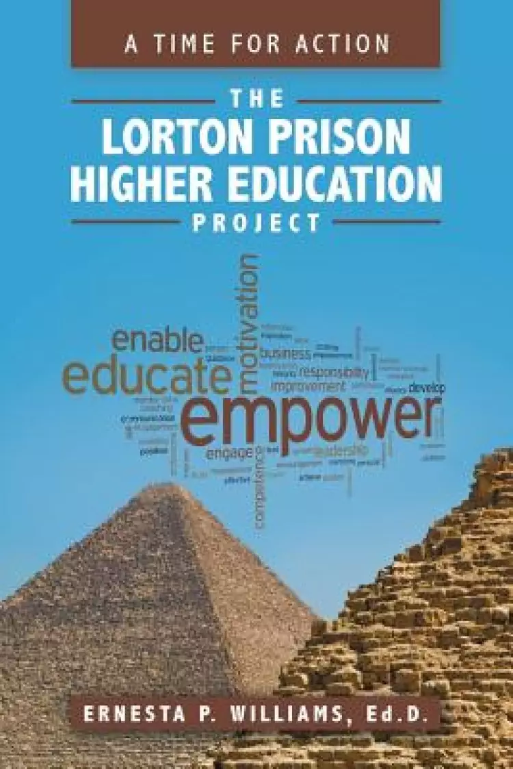 The Lorton Prison Higher Education Project: A Time for Action