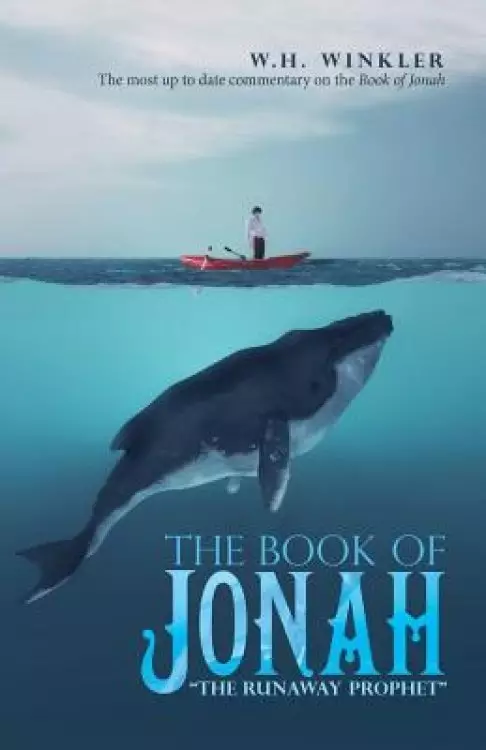 The Book of Jonah: "The Runaway Prophet"