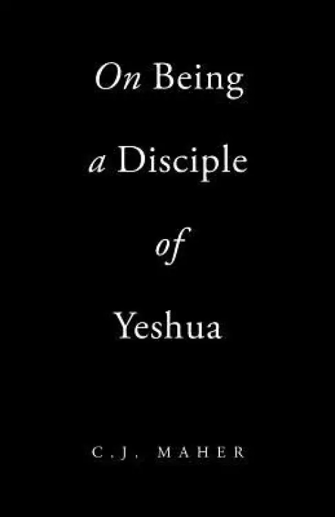 On Being a Disciple of Yeshua