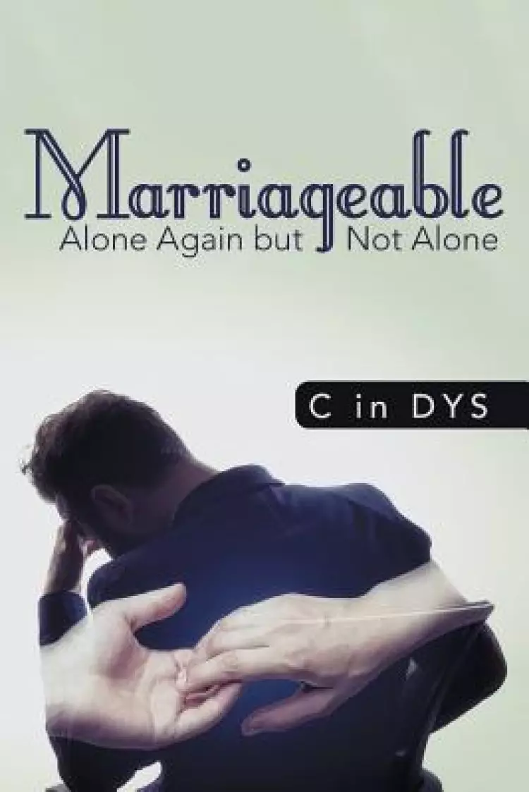 Marriageable: Alone Again but Not Alone