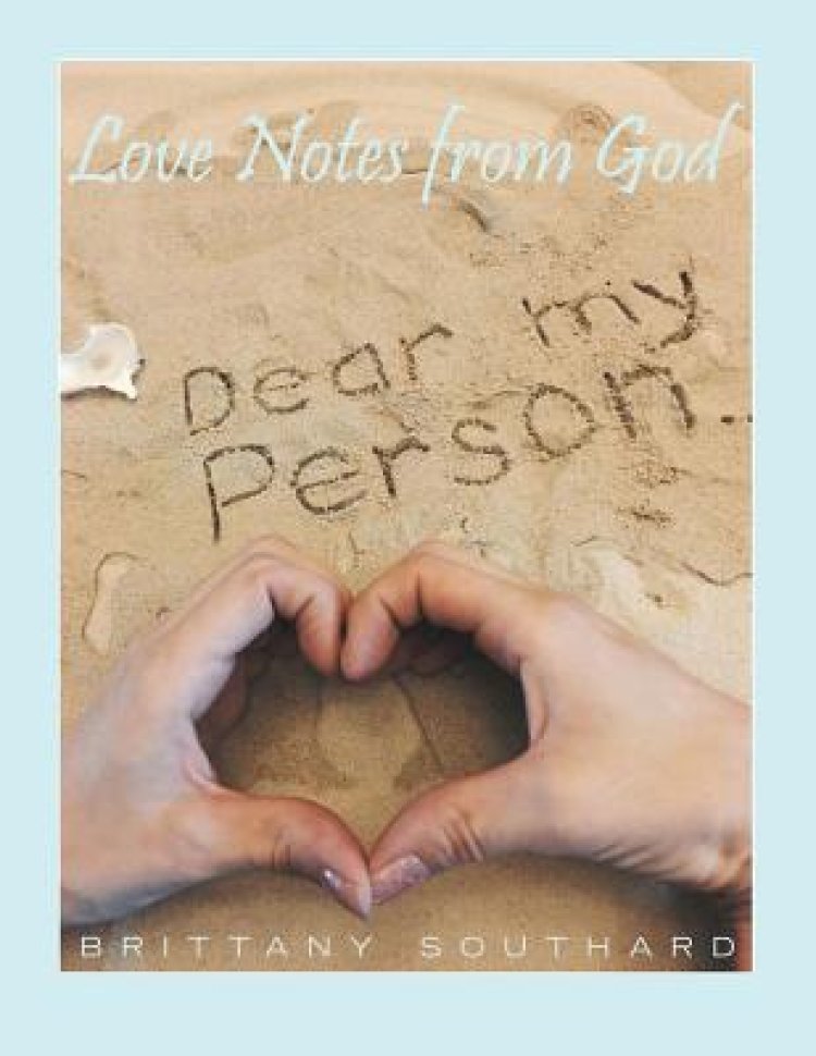 Love Notes from God: Dear My Person . . .