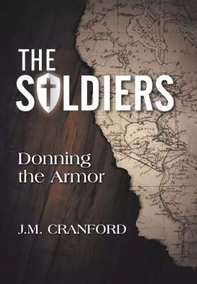 The Soldiers: Donning the Armor
