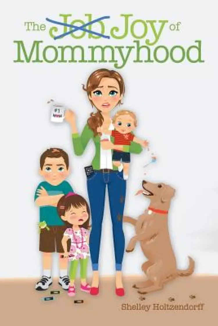 The Job/Joy of Mommyhood