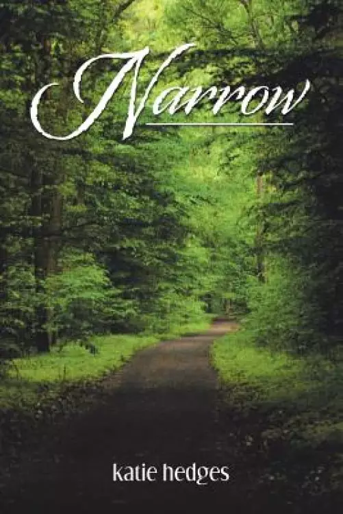 Narrow: A Guide for Women to a Successful Marriage and Thriving Family