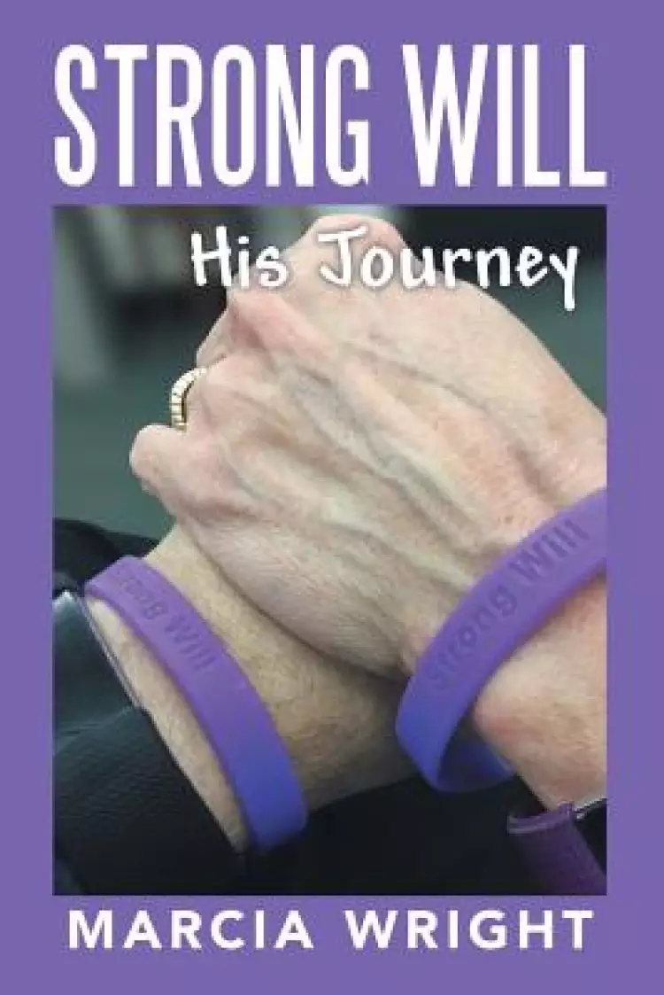Strong Will: His Journey