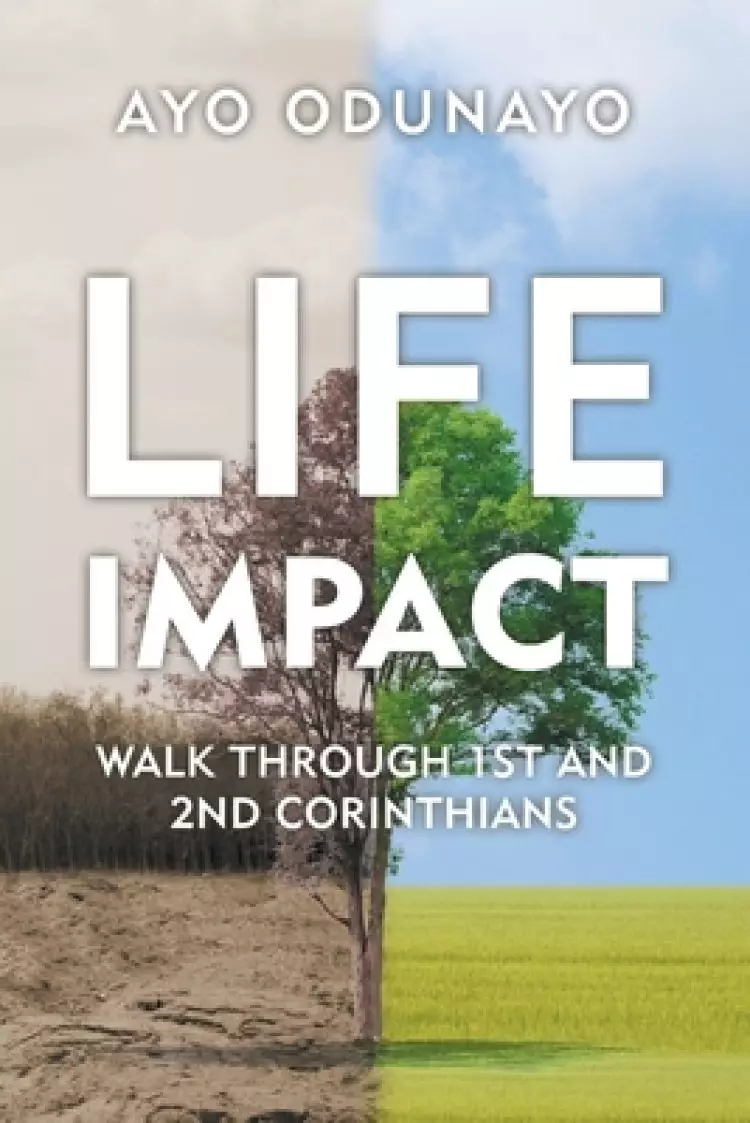 Life Impact: Walk Through 1St and 2Nd Corinthians