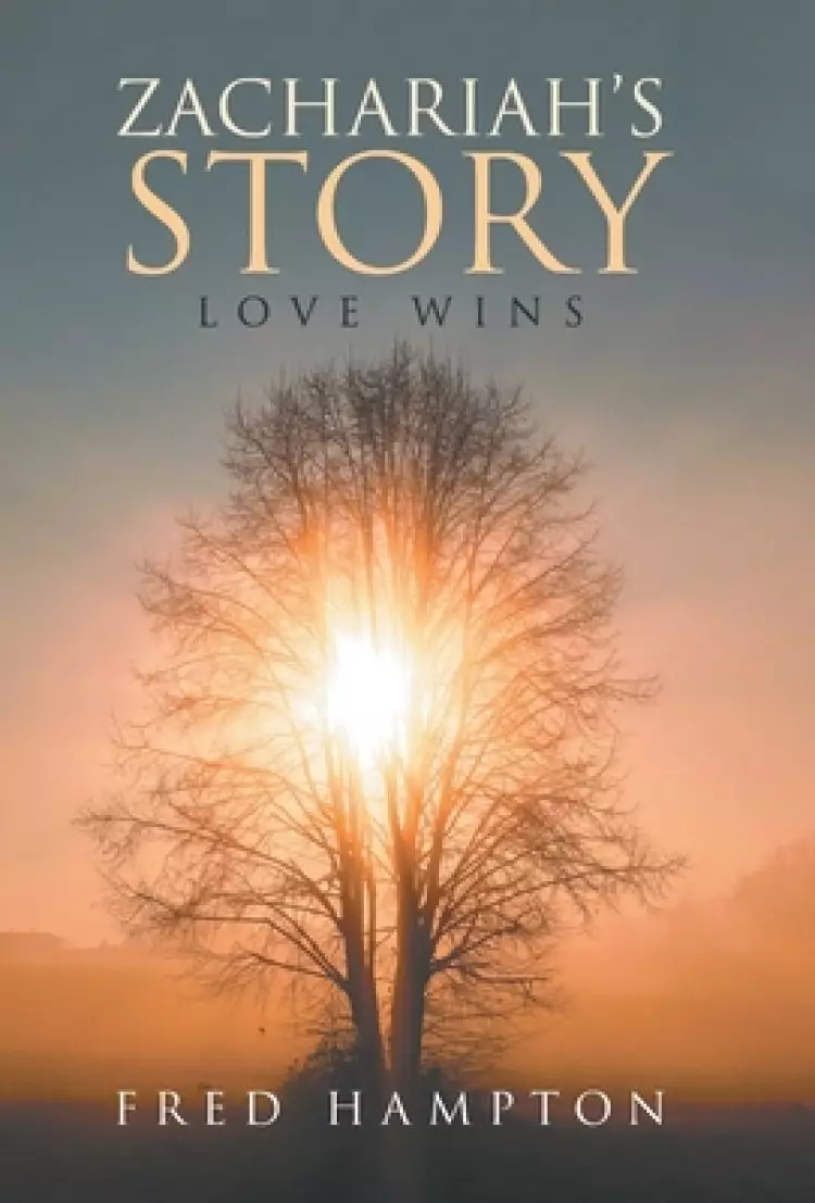 Zachariah's Story: Love Wins