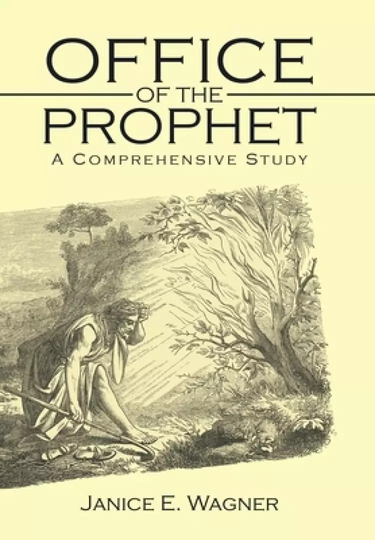 Office of the Prophet: A Comprehensive Study