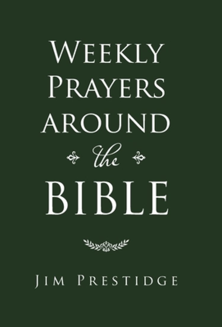 Weekly Prayers Around the Bible
