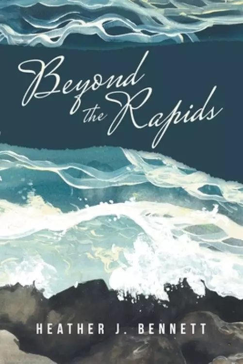 Beyond the Rapids