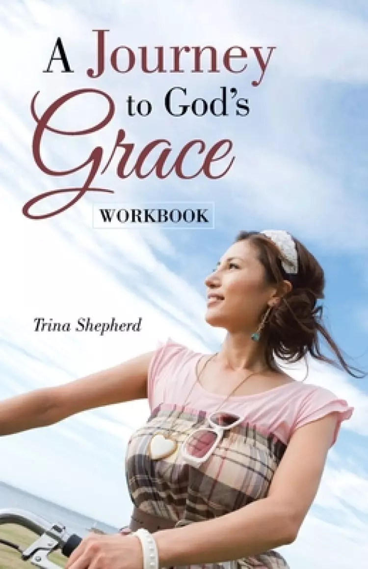 A Journey to God's Grace: Workbook