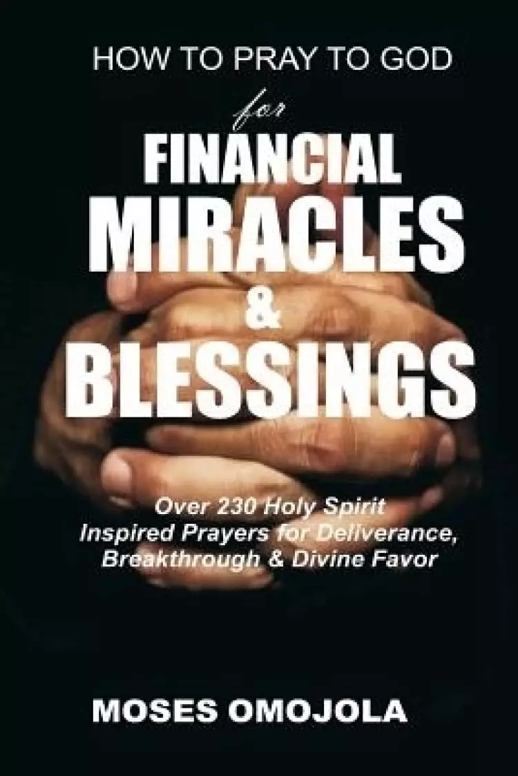 How To Pray To God For Financial Miracles And Blessings