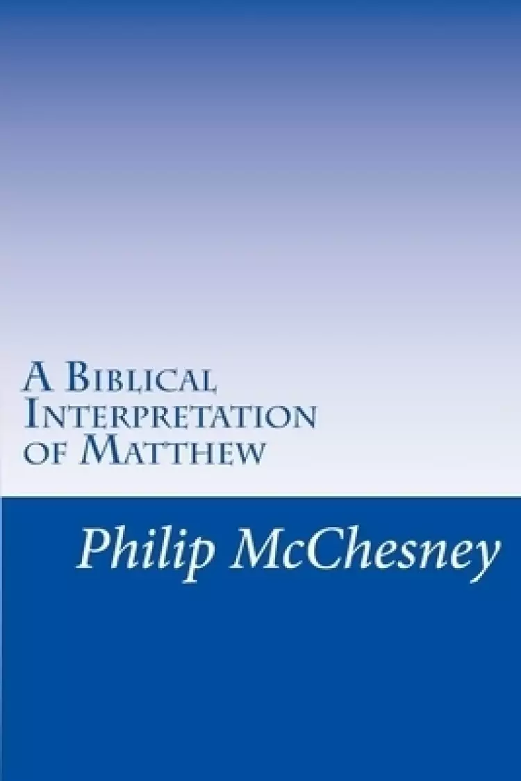 Biblical Interpretation Of Matthew