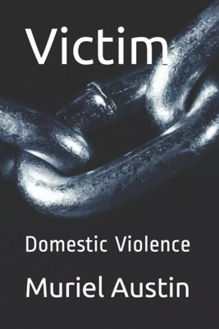 Victim: Domestic Violence