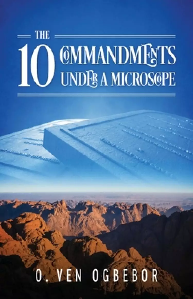The 10 Commandments Under a Microscope