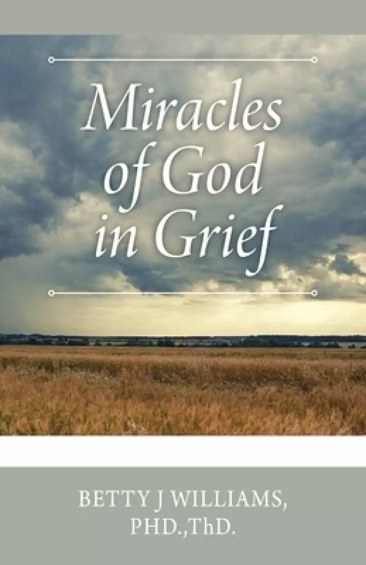 Miracles of God in Grief