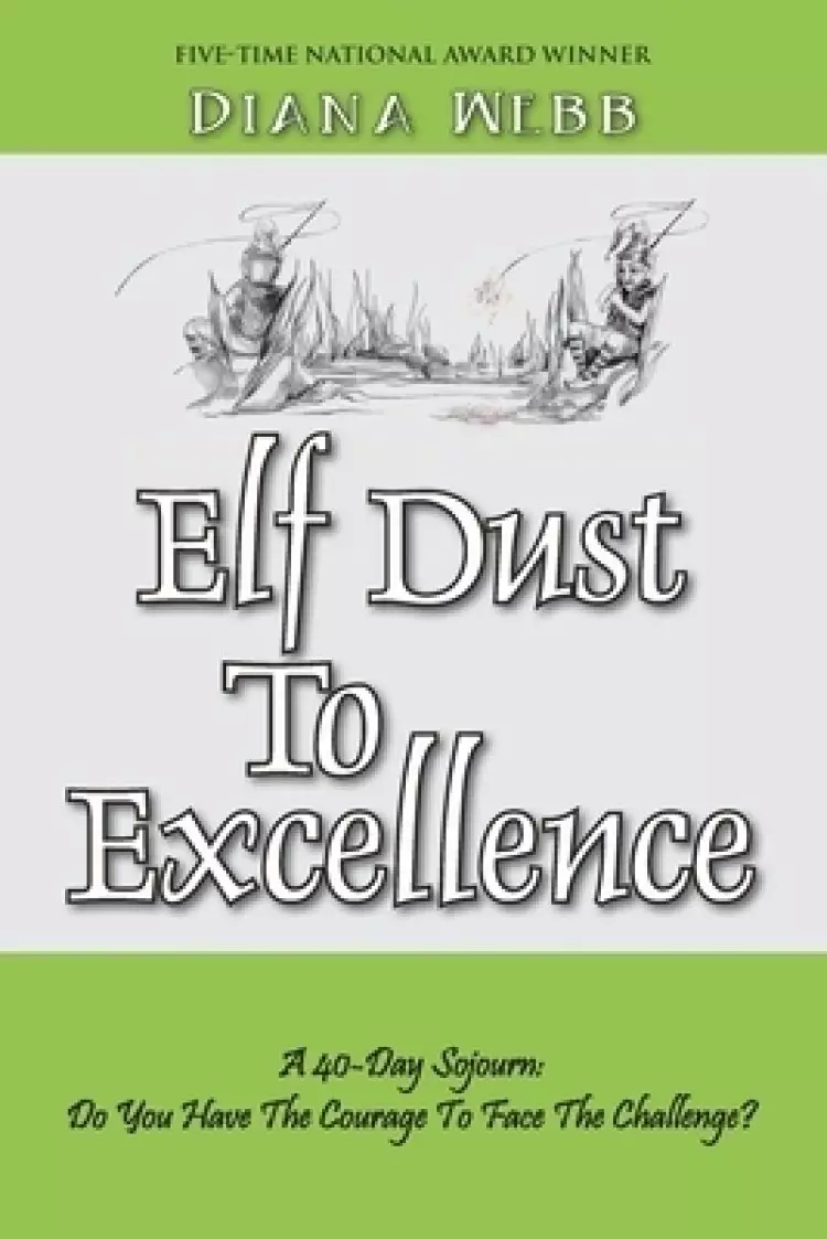 Elf Dust To Excellence