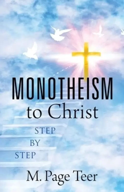 MONOTHEISM to Christ