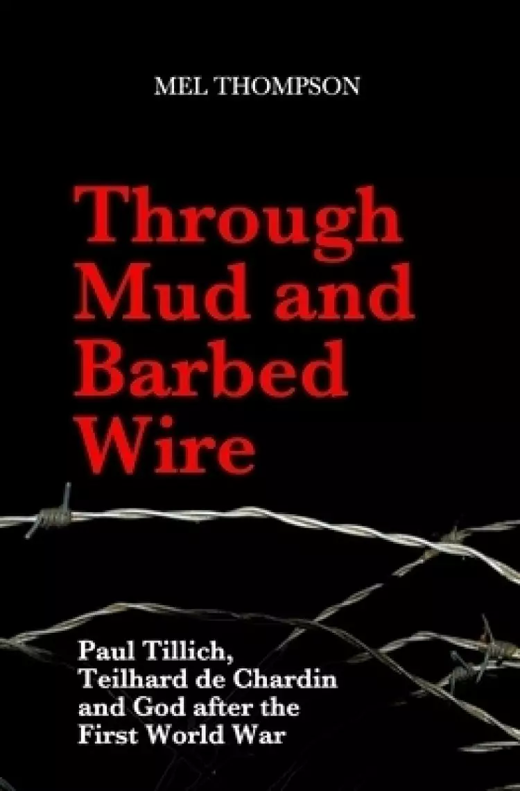 Through Mud And Barbed Wire
