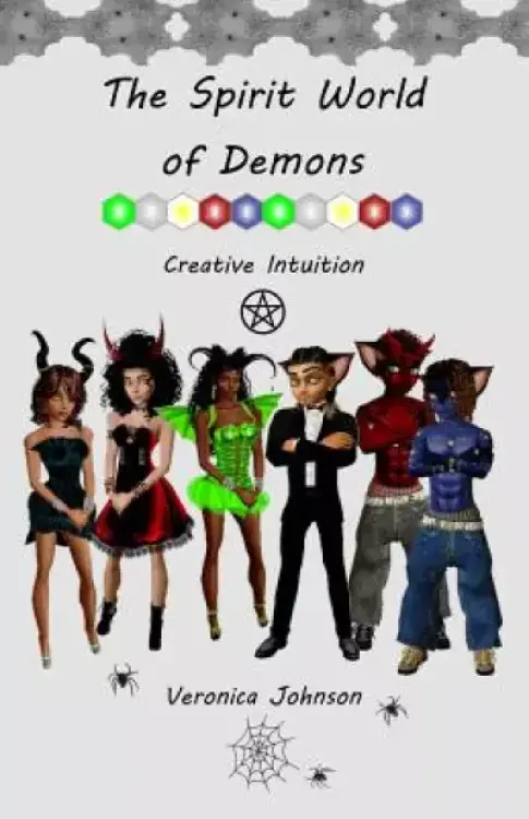 The Spirit World of Demons: Creative Intuition