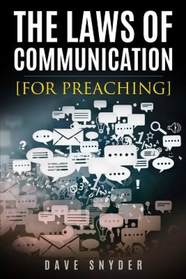 The Laws of Communication for Preaching