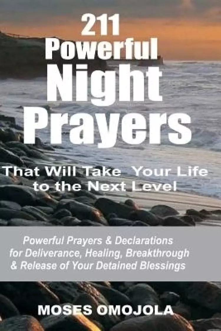 211 Powerful Night Prayers That Will Take Your Life To The Next Level