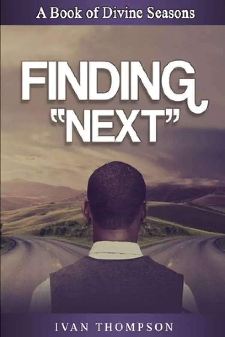 Finding Next: A Book of Divine Seasons