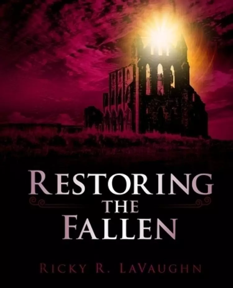 Restoring The Fallen