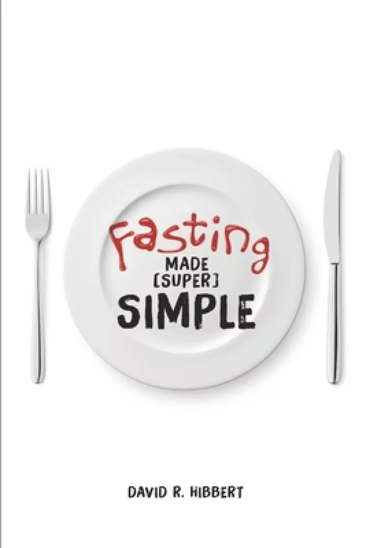 Fasting Made (Super) Simple