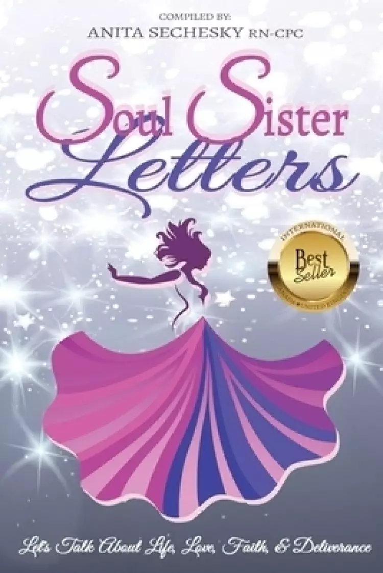 Soul Sister Letters: Let's Talk About Life, Love, Faith & Deliverance (Revised Edition)