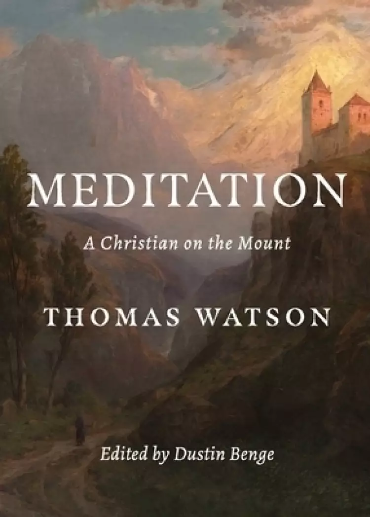 Meditation: A Christian on the Mount